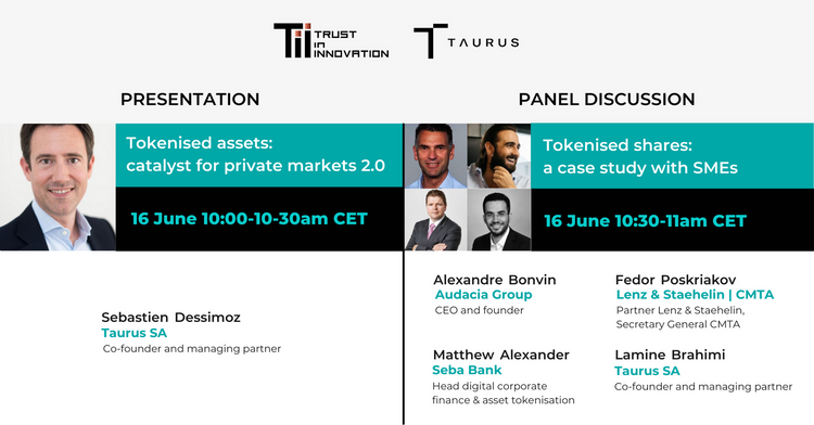 Register now to the Trust In Innovation tokenisation event by Taurus on June 16th