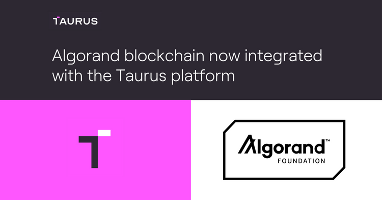 Algorand blockchain now integrated with the Taurus platform