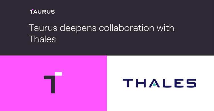 Taurus deepens its collaboration with Thales
