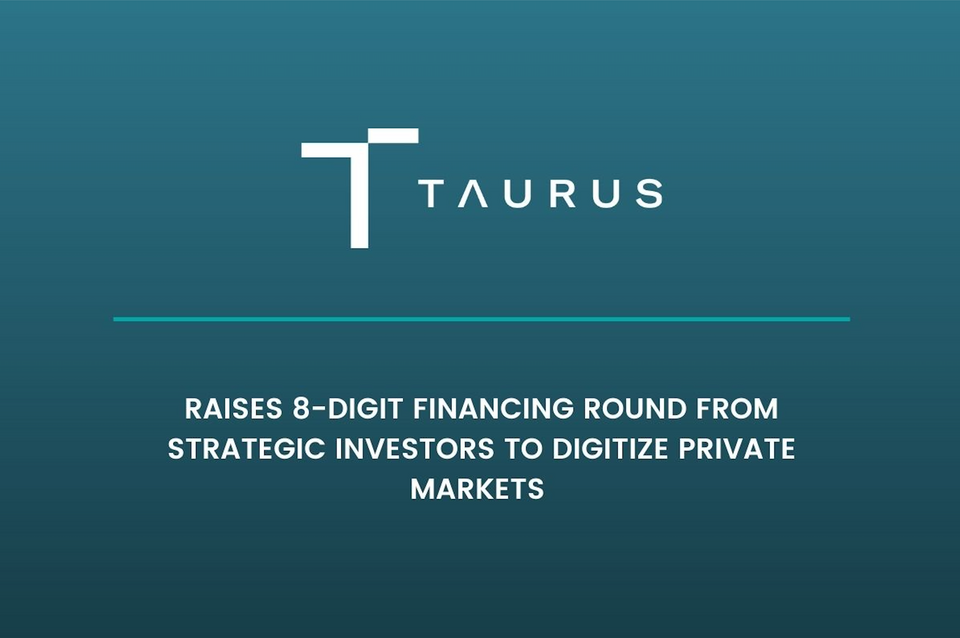 Taurus raises 8-digit financing round from strategic investors