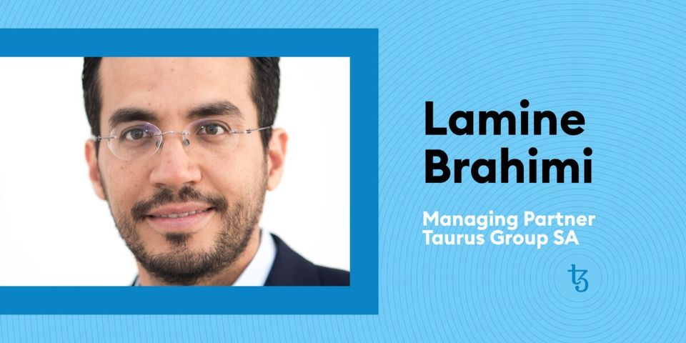 A Q&A with Taurus SA Managing Partner Lamine Brahimi about the integration of Tezos in Taurus products offering